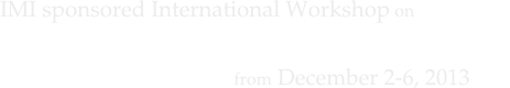 IMI sponsored International Workshop on 'Quantum Integrable Systems' from December 2-6, 2013